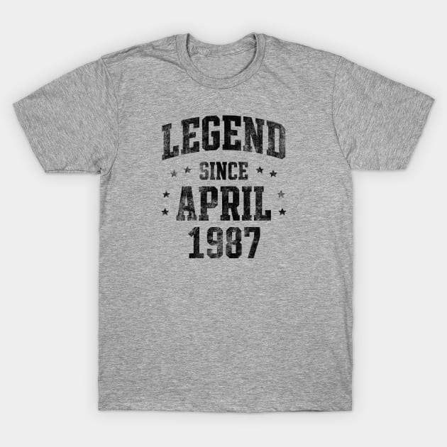 Legend since April 1987 T-Shirt by Creativoo